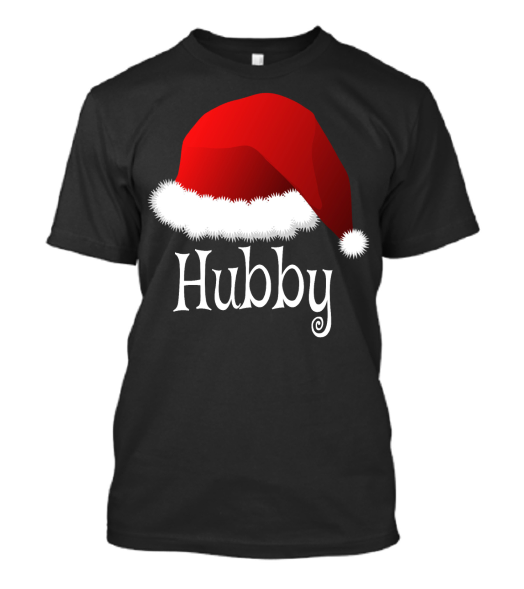 Hubby Santa Hat Christmas Matching T-Shirt