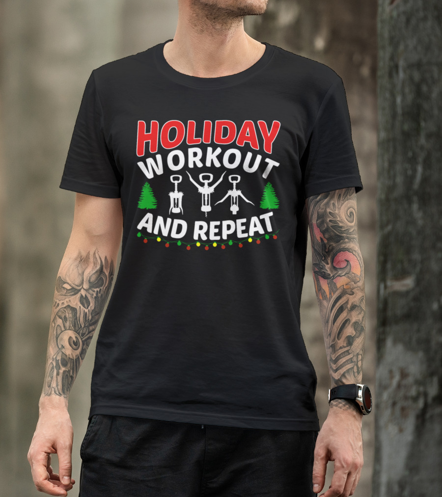 Holiday Workout And Repeat Corkscrew Christmas Trees Lights T-Shirt