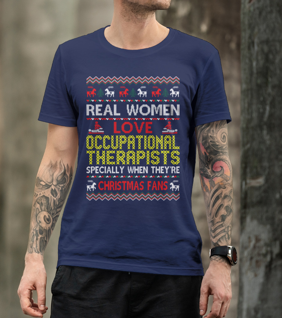 Real Women Love Occupational Therapists Christmas Fans T-Shirt