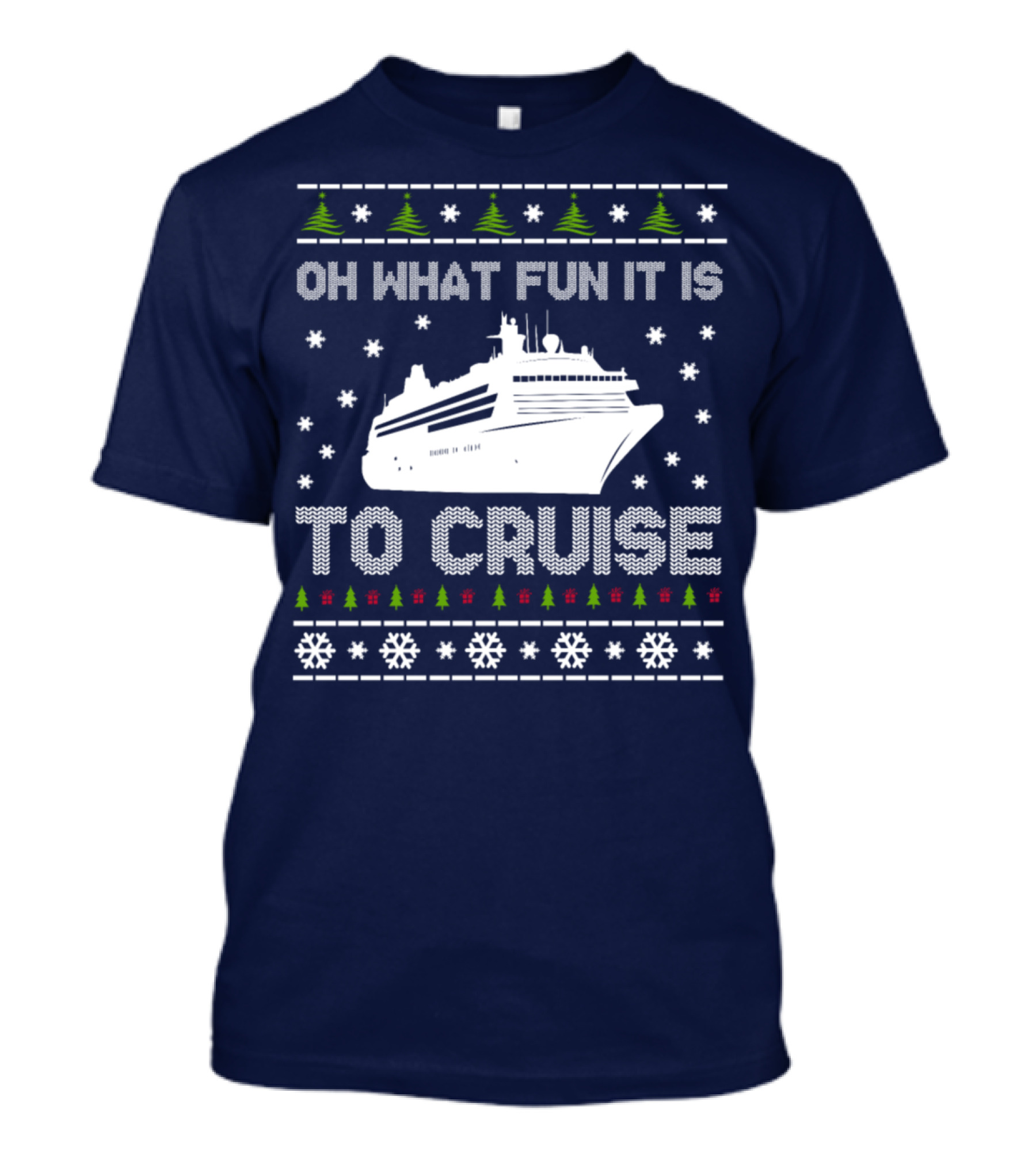Oh What Fun It Is To Cruise Christmas Sweater Design With Ship And Snowflakes T-Shirt