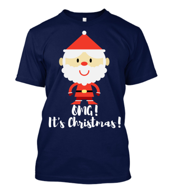 OMG It's Christmas Santa T-Shirt