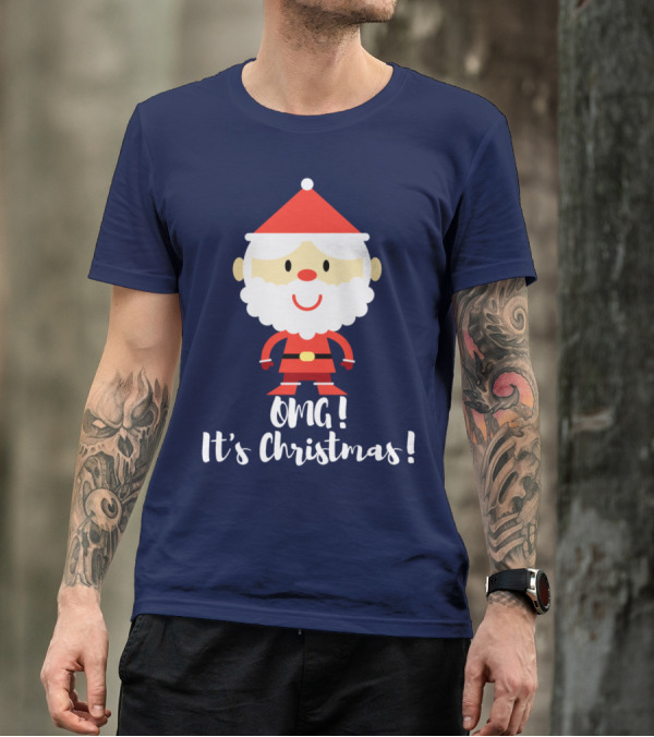 OMG It's Christmas Santa T-Shirt