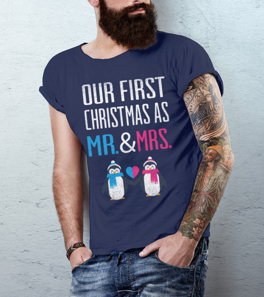 Our First Christmas As Mr And Mrs With Penguins Holding Heart Image T-Shirt