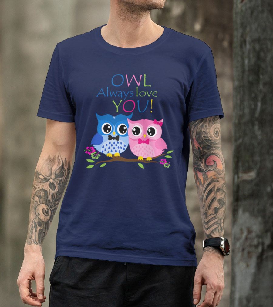 OWL Always Love YOU Cute Owl Couple Blue Pink With Flowers T-Shirt