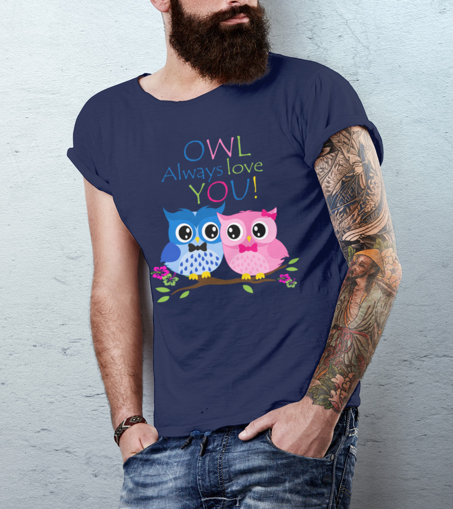 OWL Always Love YOU Cute Owl Couple Blue Pink With Flowers T-Shirt