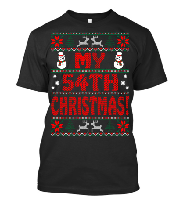 My 54th Christmas Snowmen Reindeer Festive T-Shirt
