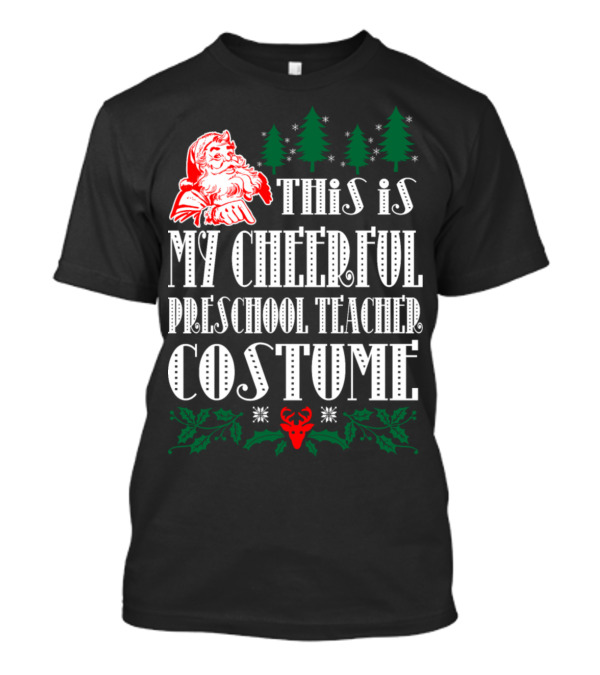 This Is My Cheerful Preschool Teacher Costume T-Shirt