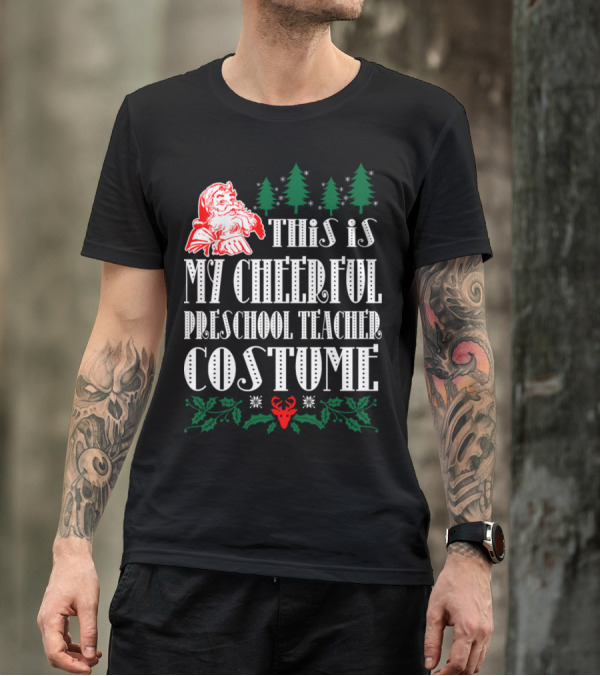 This Is My Cheerful Preschool Teacher Costume T-Shirt