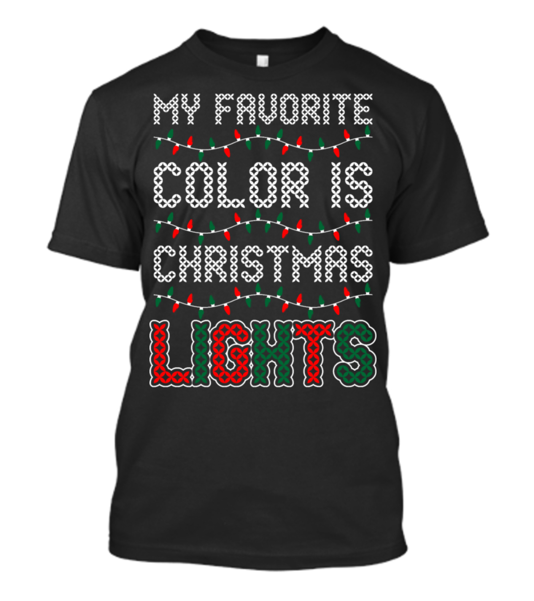 My Favorite Color Is Christmas Lights Holiday String Décor T-Shirt