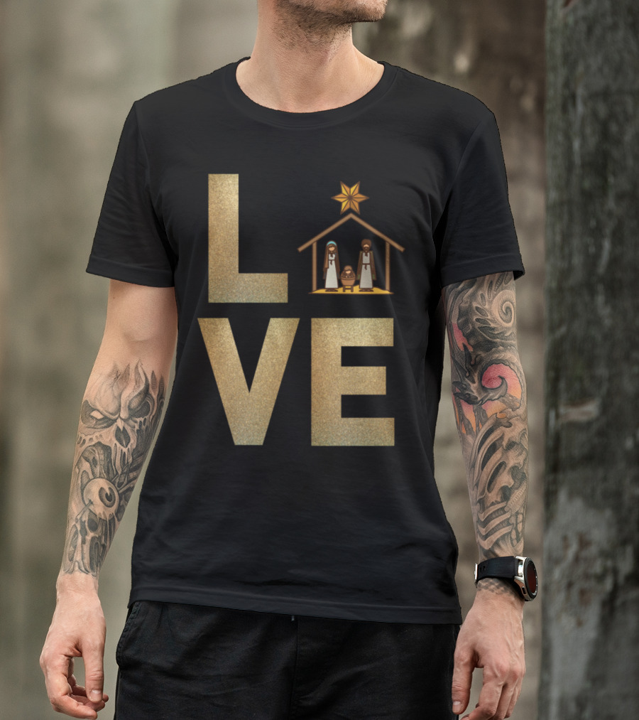 LOVE Nativity Scene Mary Joseph Jesus Star T-Shirt