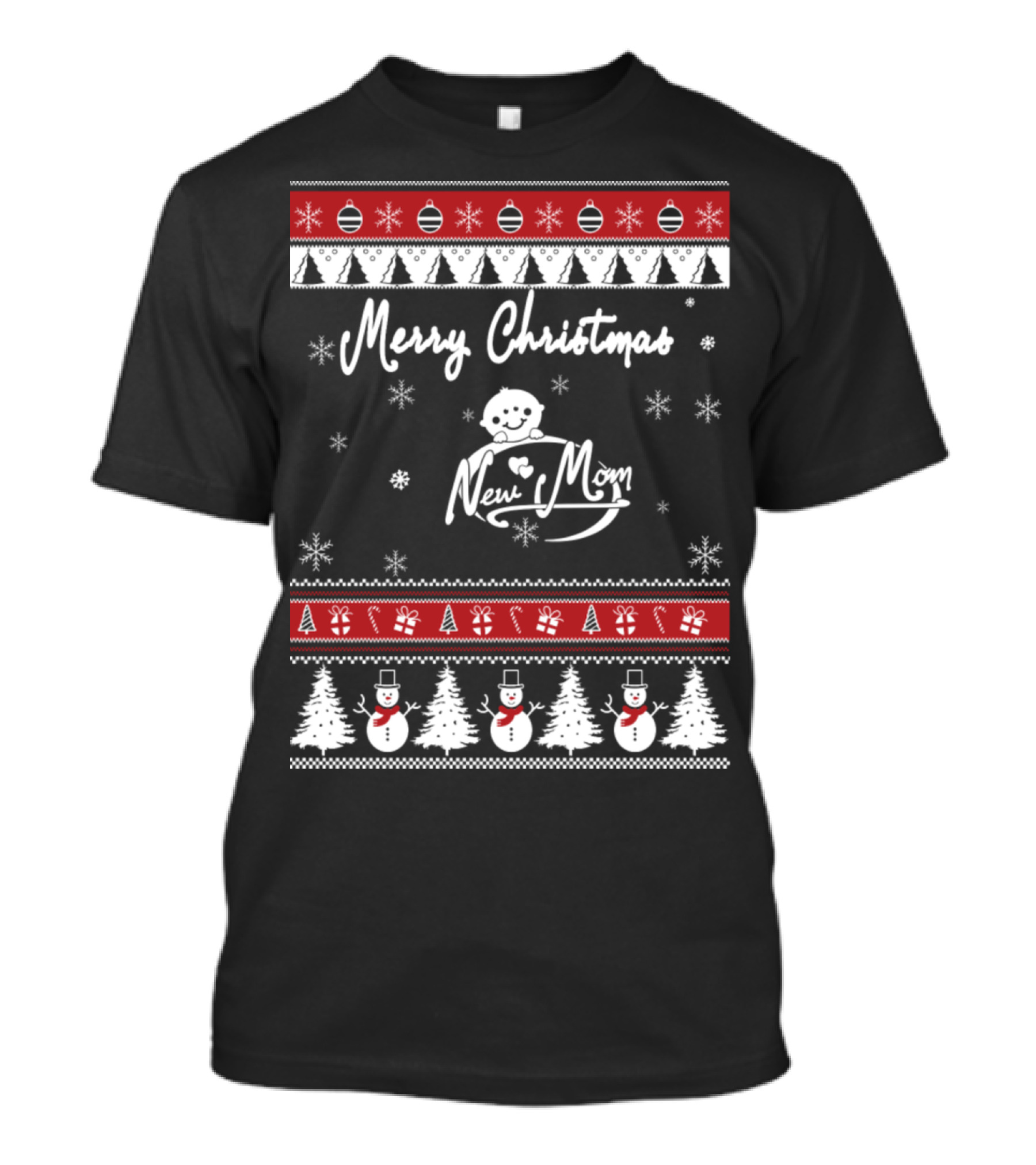 Merry Christmas New Mom Snowman Trees Ornaments Snowflakes T-Shirt