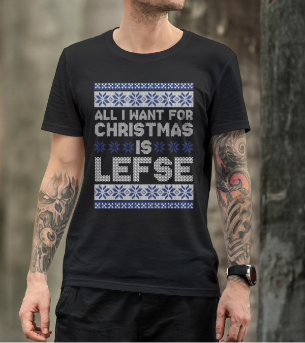 All I Want For Christmas Is Lefse Norway Nordic Snowflake T-Shirt