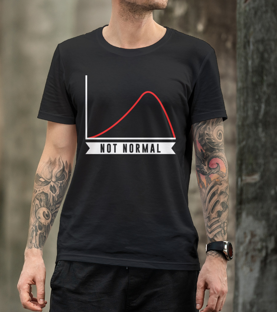 Not Normal Science Math Nerd Geek Asocial Graph Curve T-Shirt
