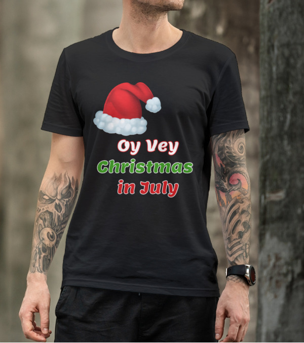 Oy Vey Christmas In July Santa Hat T-Shirt