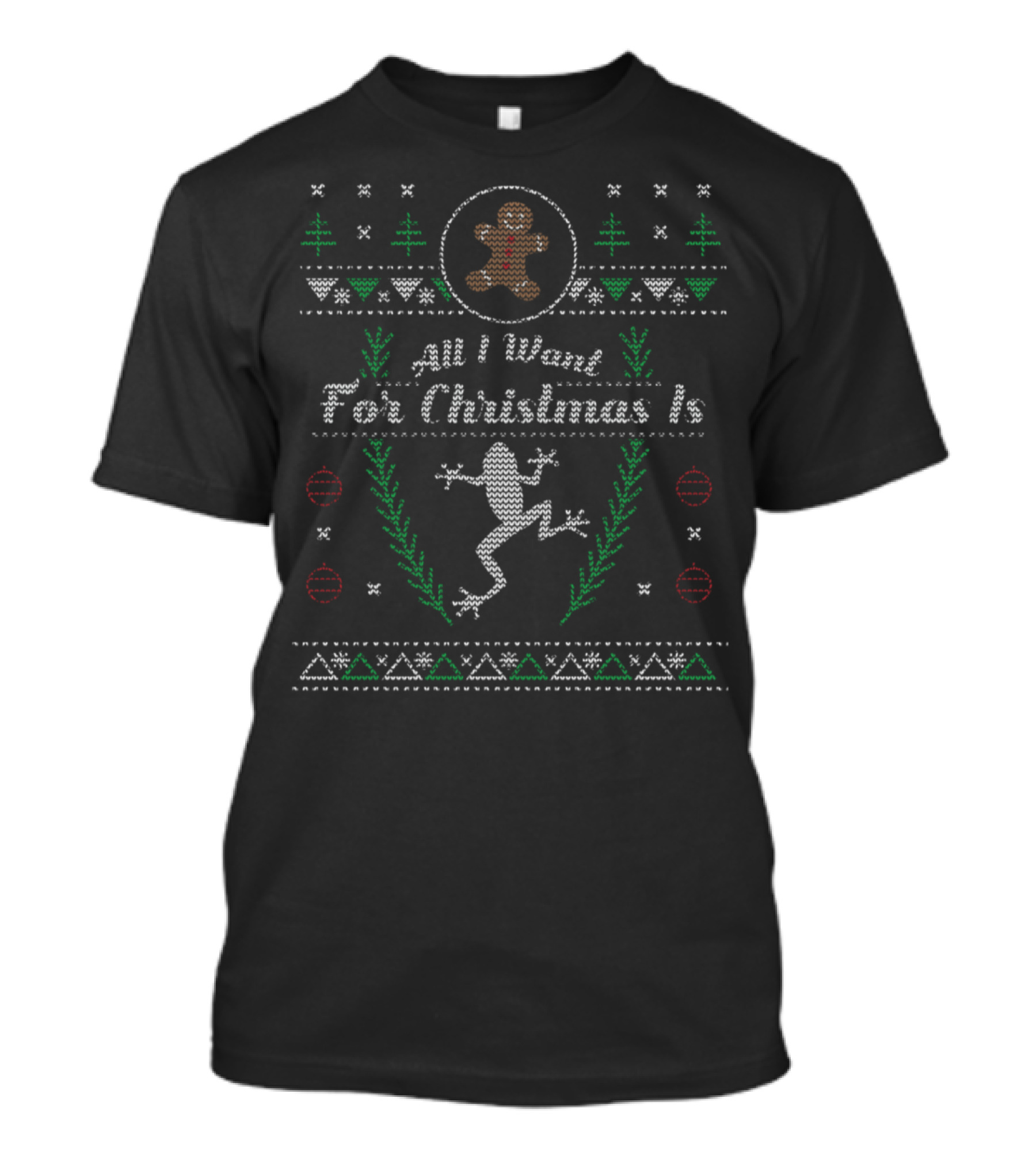 All I Want For Christmas Is Pet Frog Ugly T-Shirt