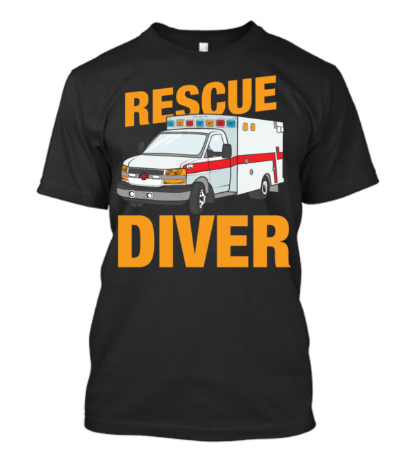 Rescue Diver Ambulance T-Shirt