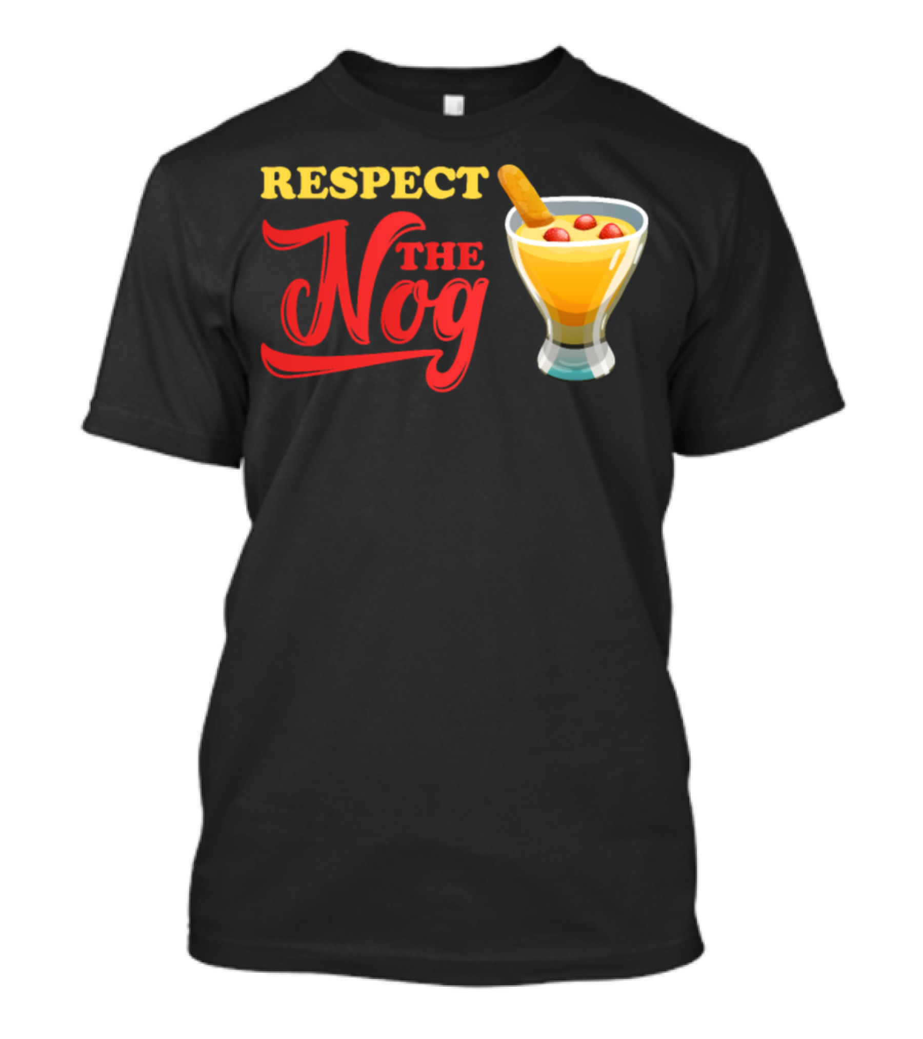 Respect The Nog Eggnog Drinking With Glass And Garnish T-Shirt