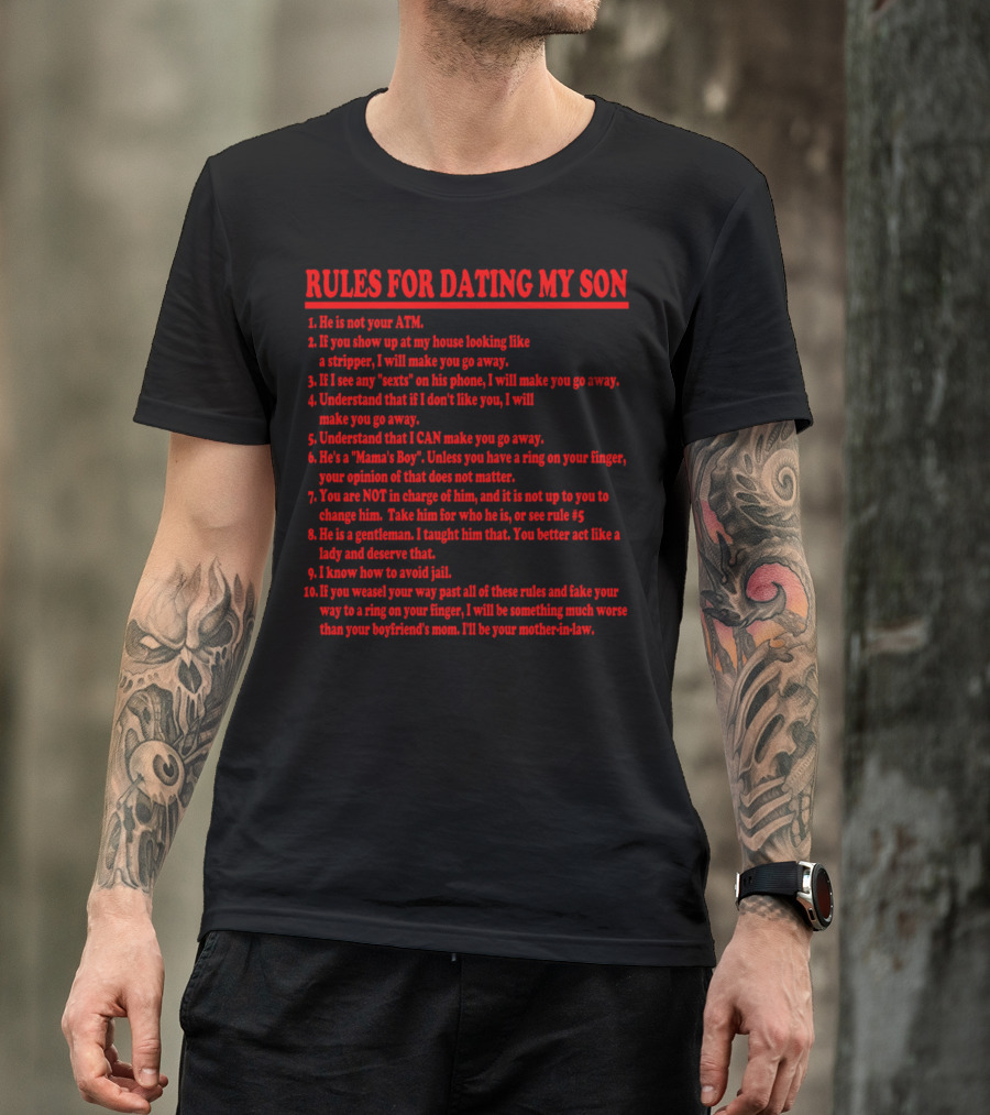 Rules For Dating My Son - Important Guidelines For Respect And Boundaries T-Shirt