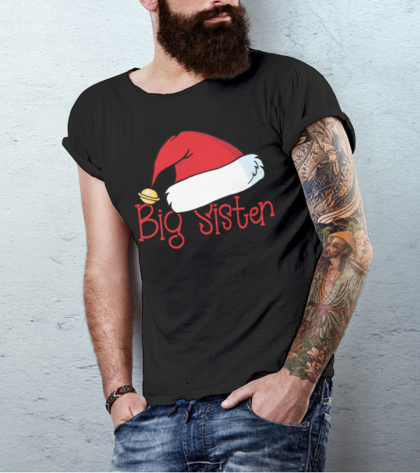 Big Sister Santa Hat Christmas T-Shirt