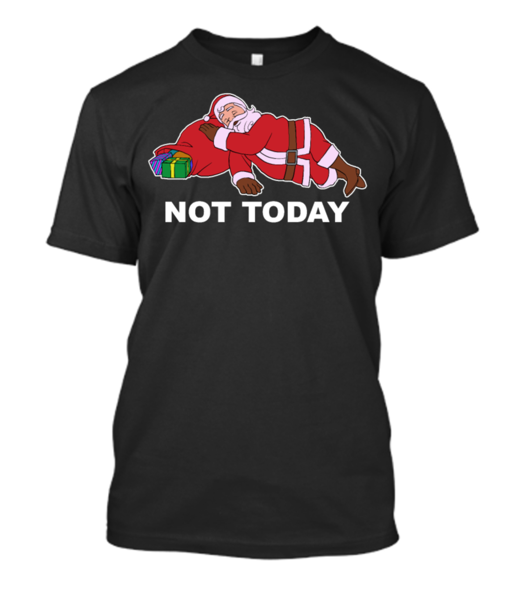 Santa Claus Sleeping Not Today With Presents T-Shirt