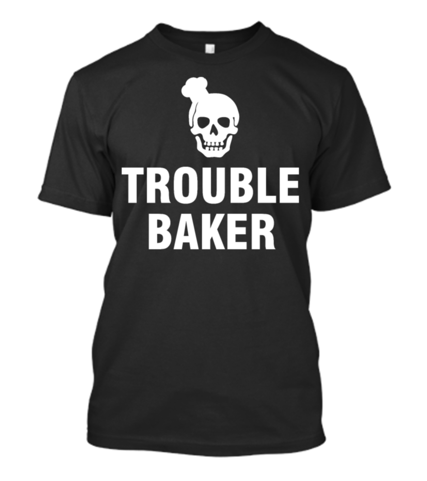Trouble Baker Skull Chef Hat Humor T-Shirt