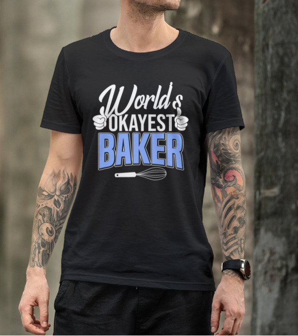 World's Okayest Baker Thumbs Up Whisk T-Shirt