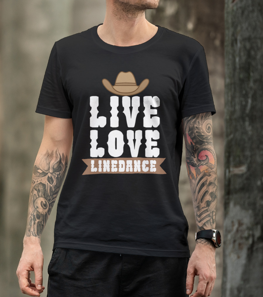 Live Love Linedance Cowboy Hat T-Shirt