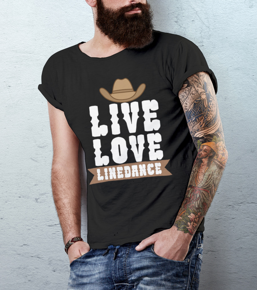 Live Love Linedance Cowboy Hat T-Shirt
