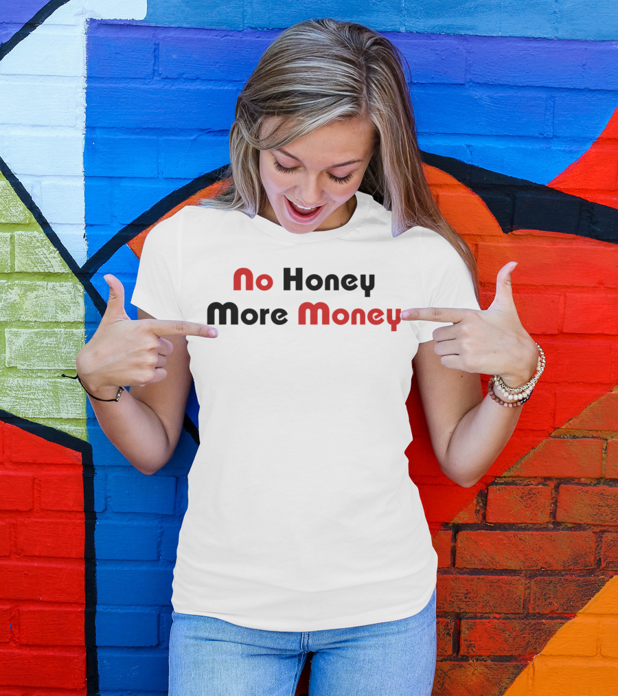 No Honey More Money Typography на тъмносив фон T-Shirt