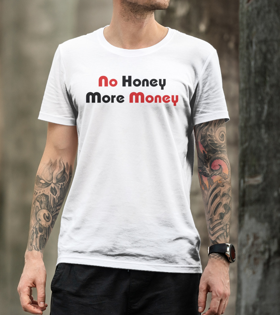 No Honey More Money Typography на тъмносив фон T-Shirt