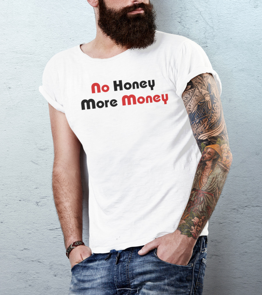 No Honey More Money Typography на тъмносив фон T-Shirt