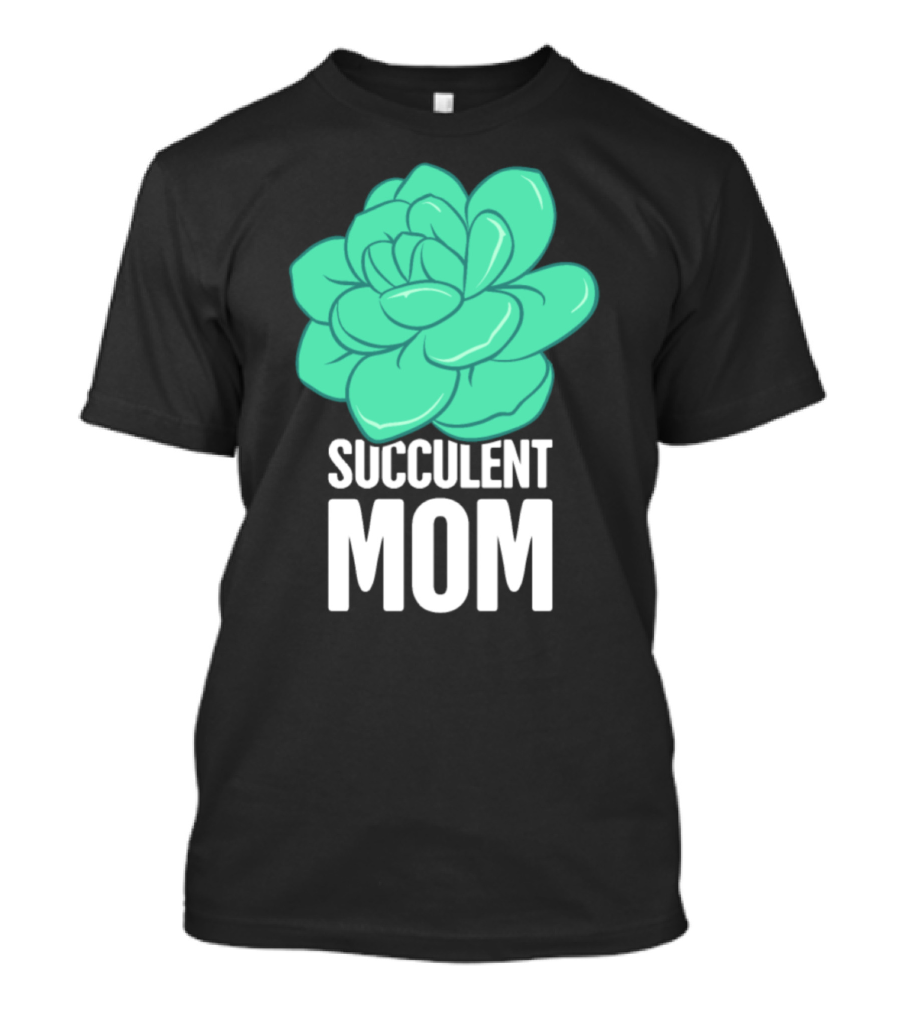 Succulent Mom Gardening Plant T-Shirt