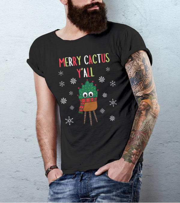 Merry Cactus Y'all Christmas Cactus With Scarf And Snowflakes T-Shirt