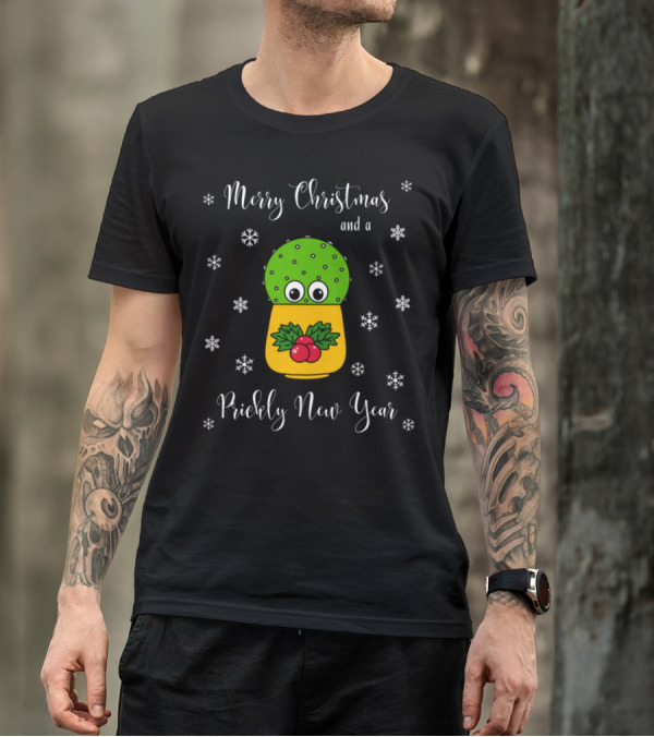 Merry Christmas And A Prickly New Year Cactus With Holly And Snowflakes T-Shirt