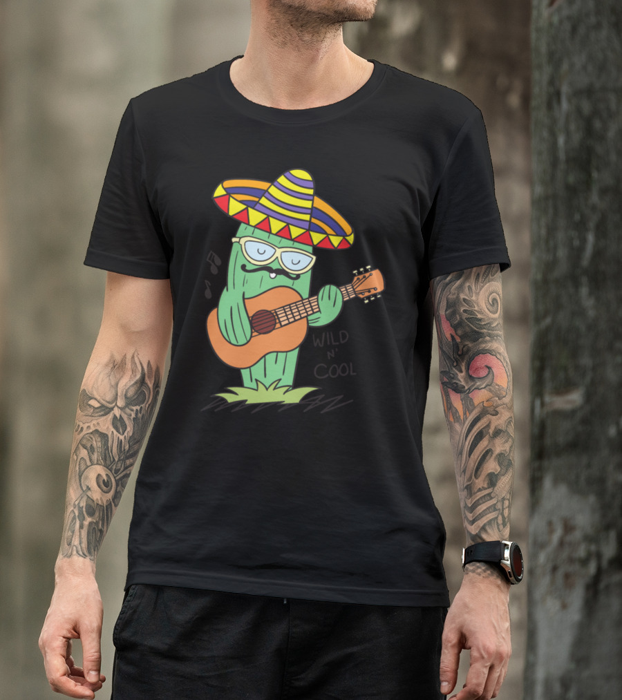 Wild N' Cool Mexican Cactus With Sombrero And Guitar T-Shirt