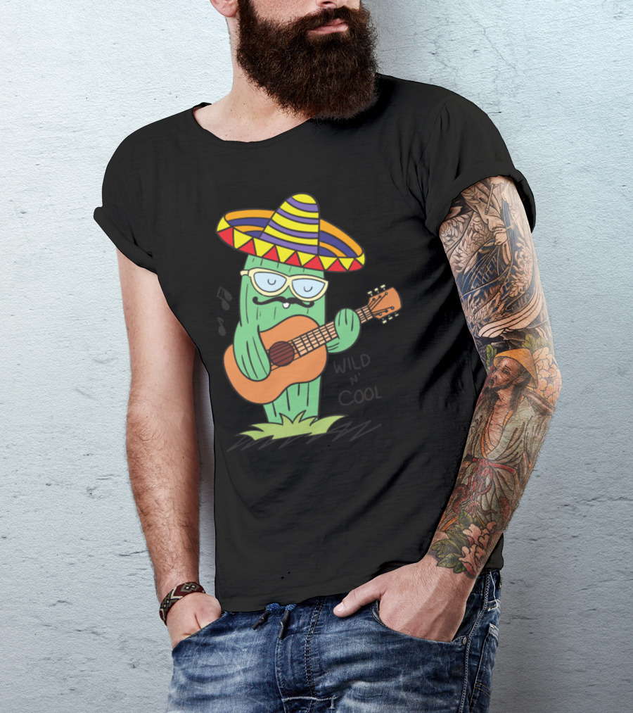 Wild N' Cool Mexican Cactus With Sombrero And Guitar T-Shirt