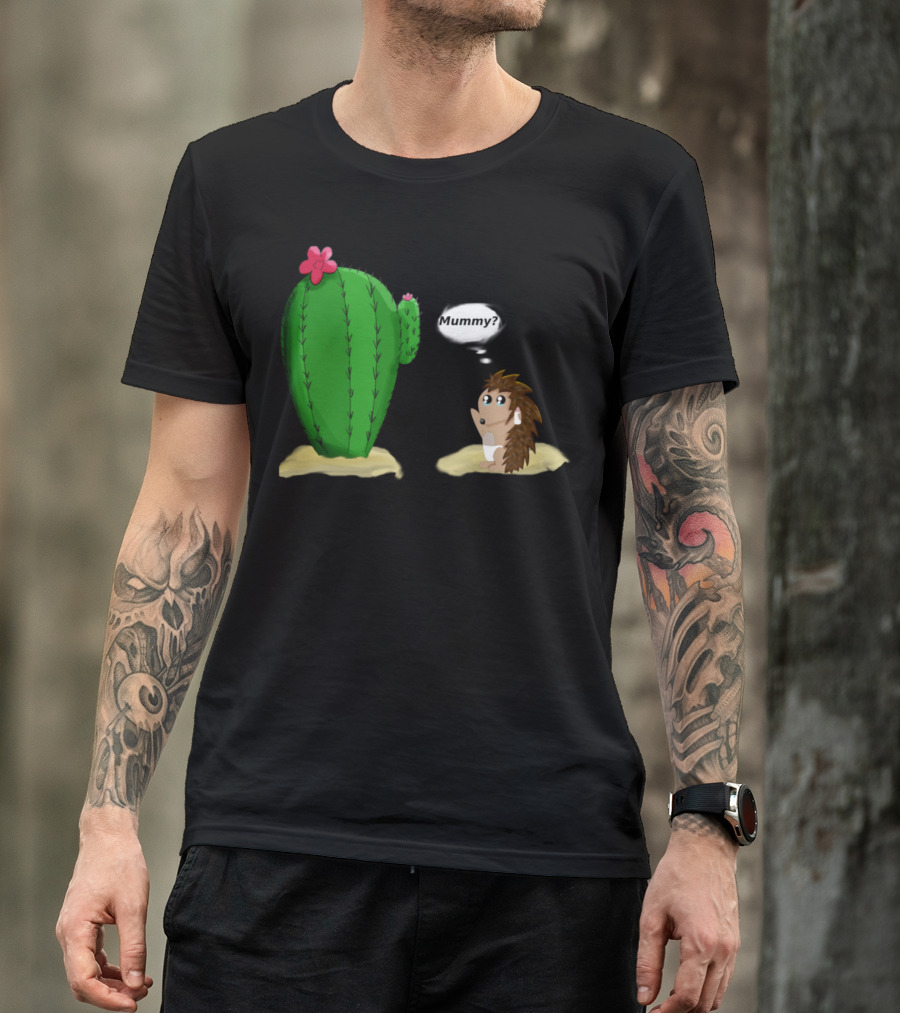 Are You My Mummy Hedgehog Cactus Flower Scene T-Shirt