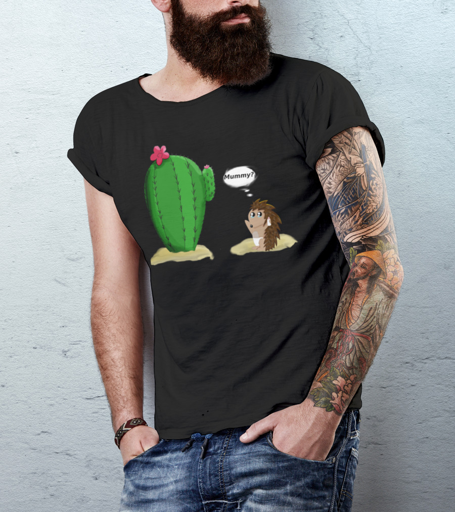 Are You My Mummy Hedgehog Cactus Flower Scene T-Shirt