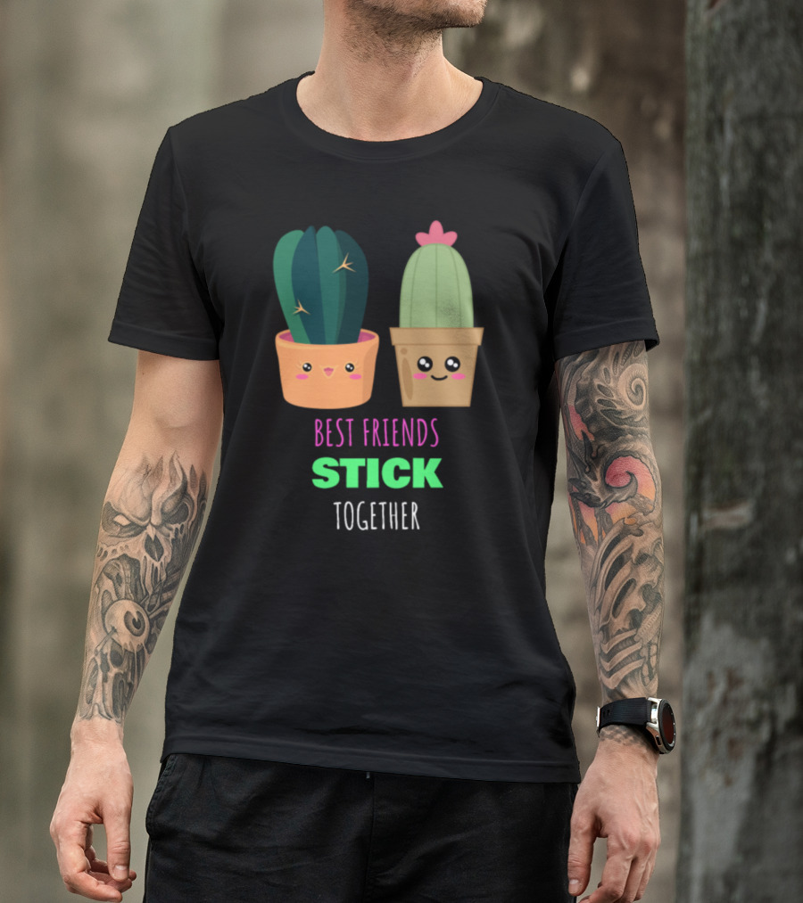 Best Friends Stick Together Cute Smiling Cactus Pun T-Shirt