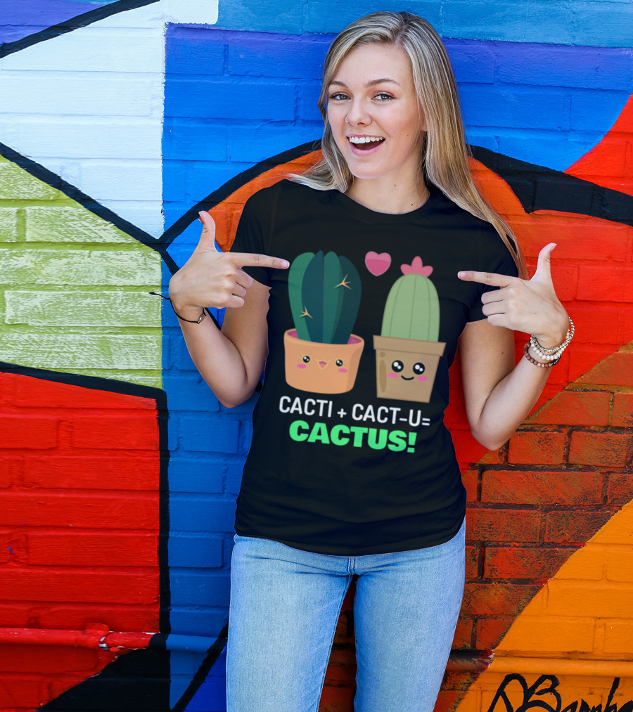 Cacti Plus Cact-U Equals Cactus Cute Cactus Pun With Heart T-Shirt
