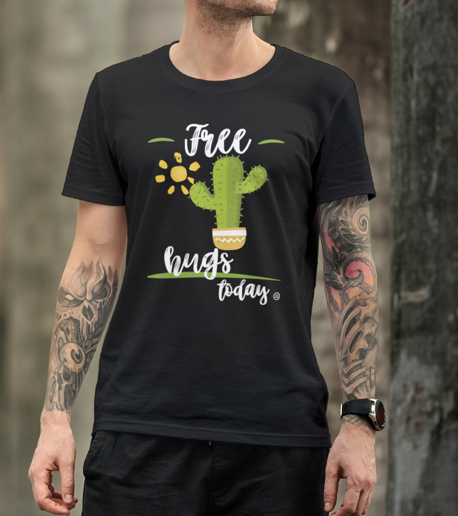 Free Hugs Today Cactus Sun Smiley Face T-Shirt