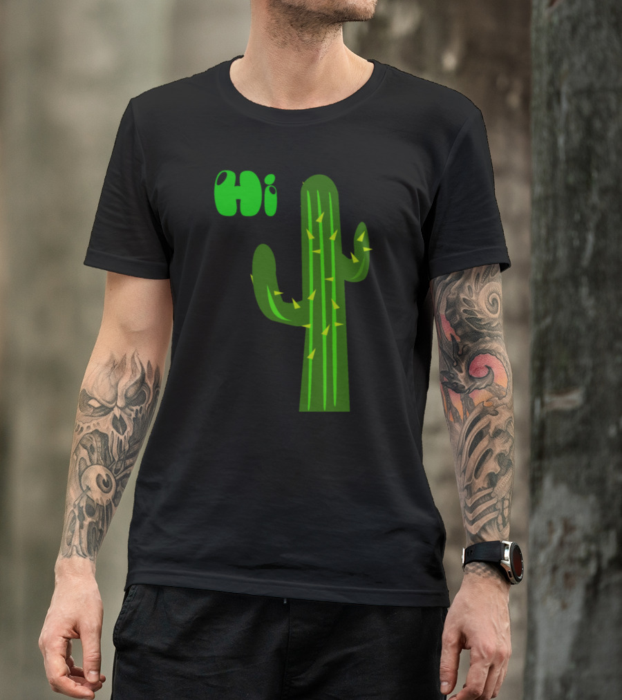 Hi Cactus Funny Plant T-Shirt