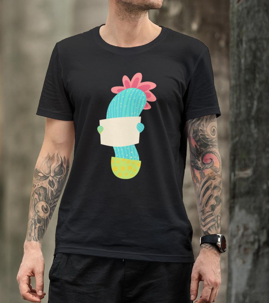Cactus Holds Paper Colorful Plant With Blank Sign T-Shirt