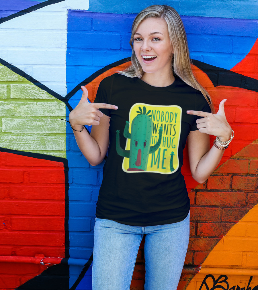 Nobody Wants To Hug Me Cute Spiky Cactus T-Shirt