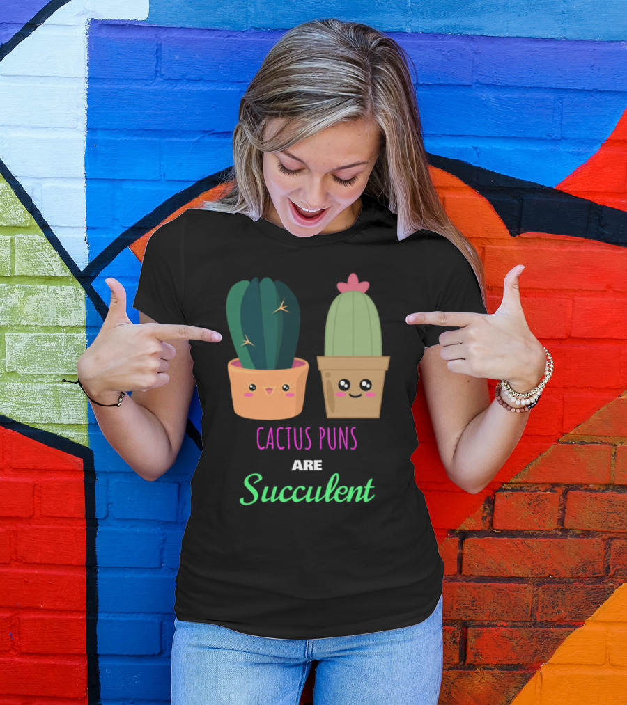 Cactus Puns Are Succulent Cute Funny Cacti Faces T-Shirt