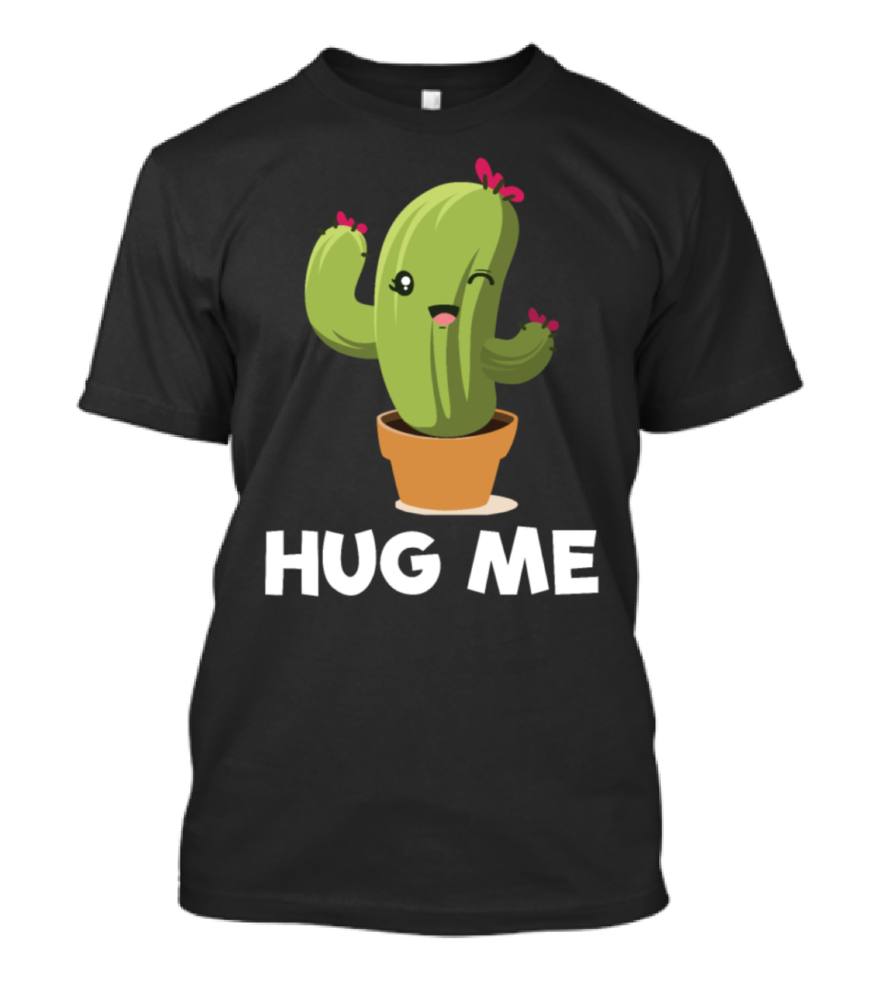 Hug Me Cactus Saguaro Succulent Plant T-Shirt