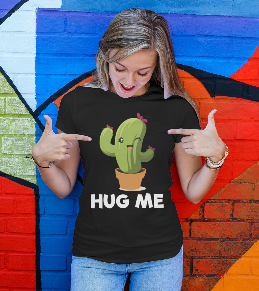 Hug Me Cactus Saguaro Succulent Plant T-Shirt