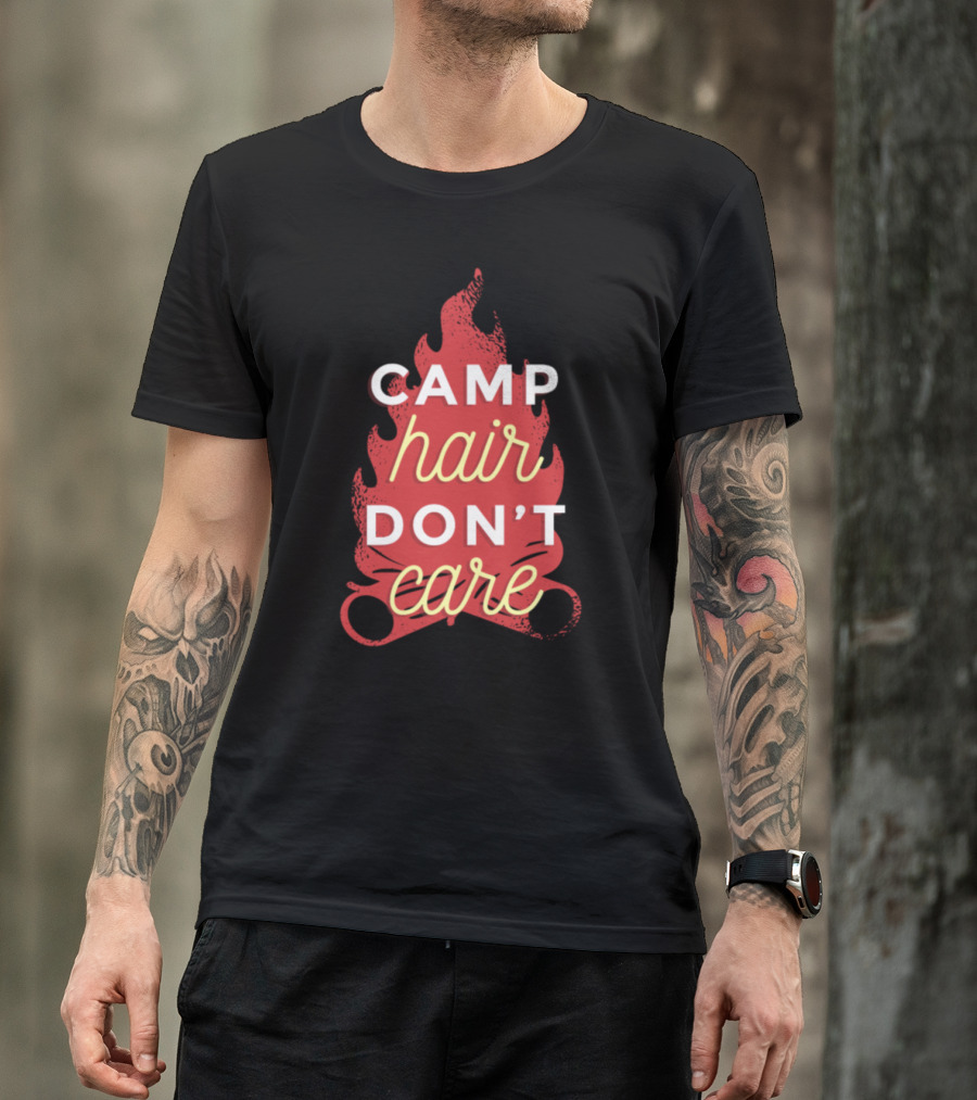 Camp Hair Don’t Care Cute Camping Hiking Campfire T-Shirt