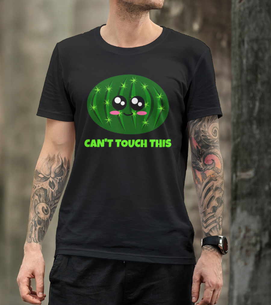 Can't Touch This Cute Cactus Pun Kawaii Face T-Shirt