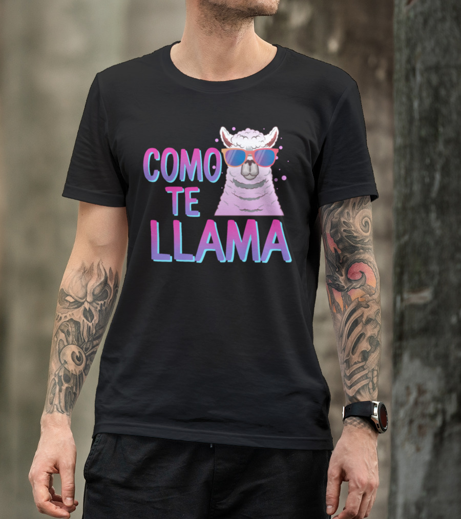 Como Te Llama Funny Llama With Sunglasses Spanish Cinco De Mayo T-Shirt